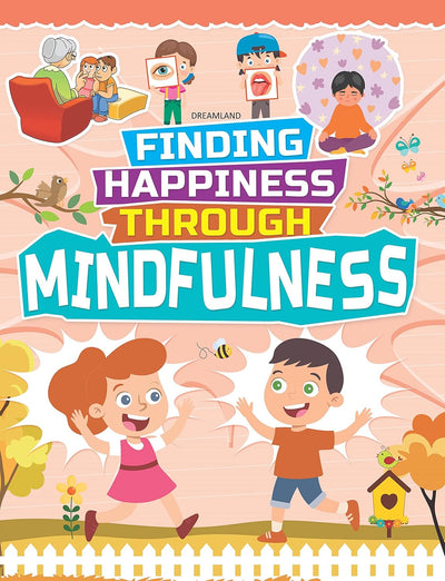 Finding Happiness Through Mindfulness [Paperback]