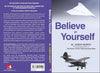 Believe in Yourself by Dr Joseph Murphy [Paperback]