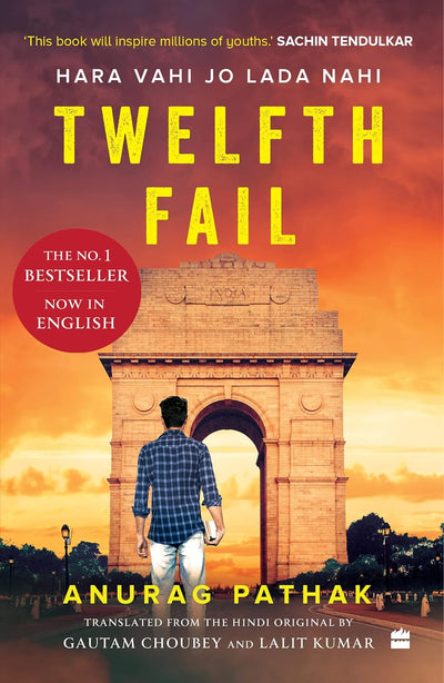 Twelfth Fail by Anurag Pathak [Paperback]