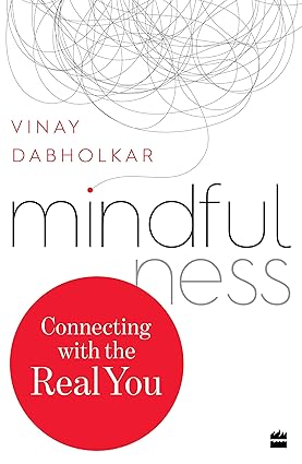 Mindfulness by Vinay Dabholkar [Paperback]