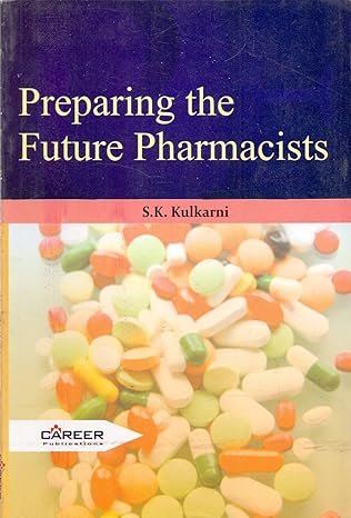 Preparing the Future Pharmacists by Dr.S.K. Kulkarni [Paperback]