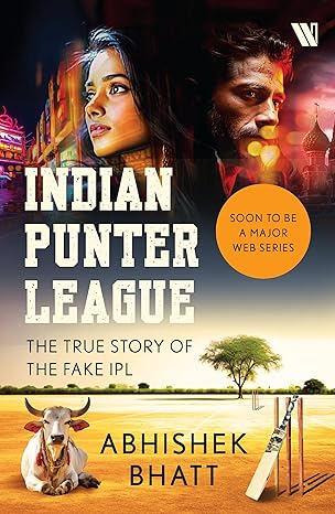 Indian Punter League by Abhishek Bhatt [Paperback]