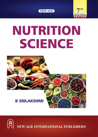NUTRITION SCIENCE by B Srilakshmi [Paperback]