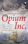 Opium Inc. by Thomas Manuel [Hardcover]