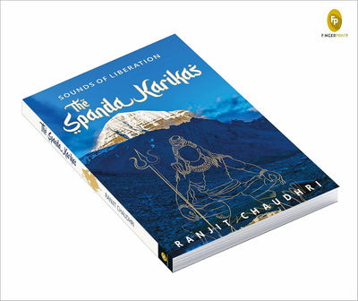 Sounds of Liberation, The Spanda Karikas by Ranjit Chaudhri [Paperback]