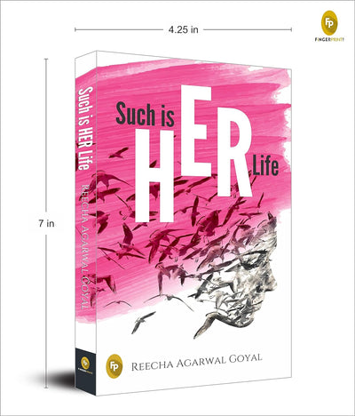 Such Is HER Life by Reecha Agarwal Goyal [Paperback]