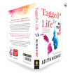 Tagged for Life by Aditya Nighhot [Paperback]