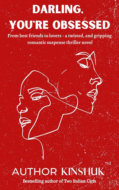 Darling, You're Obsessed by Kumar Kinshuk [Perfect Paperback]