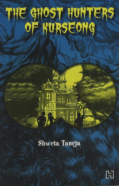 THE GHOST HUNTERS OF KURSEONG by Shweta Taneja [Paperback]