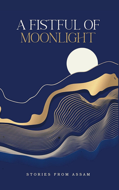 A Fistful of Moonlight [Hardcover]