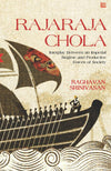Rajaraja Chola by Raghavan Srinivasan [Paperback]