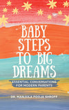 Baby Steps To Big Dreams by Dr. Manjula Pooja Shroff [Hardcover]