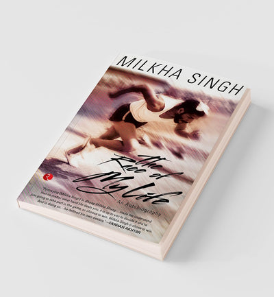 THE RACE OF MY LIFE by Rakeysh Omprakash Mehra, Milkha Singh, Jeev Milkha Singh [Paperback]