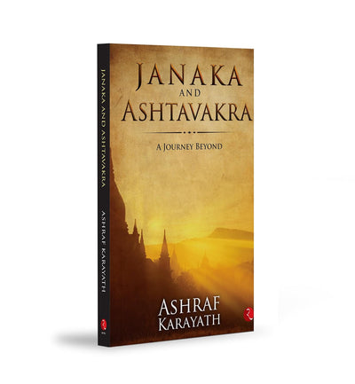 JANAKA AND ASHTAVAKRA by Ashraf Karayath [Paperback]