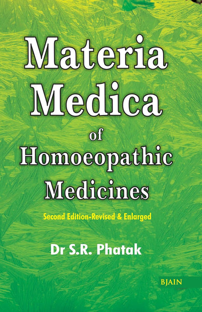 Materia Medica of Homoeopathic Medicines by S.R. Phatak [Paperback]