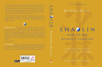 Shaolin: How To Win Without Fighting by Bernhard Moestl & Anya Malhotra [Hardcover]