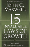 THE 15 INVALUABLE LAWS OF GROWTH by JOHN C. MAXWELL [Paperback]