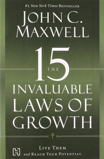 THE 15 INVALUABLE LAWS OF GROWTH by JOHN C. MAXWELL [Paperback]