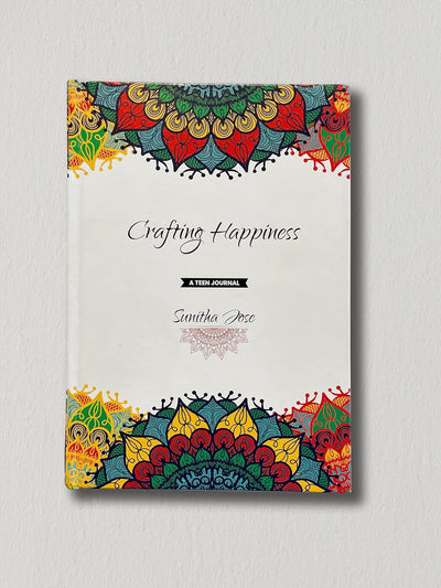 Crafting Happiness by Sunitha Jose [Hardcover]