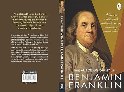The Autobiography of Benjamin Franklin by Benjamin Franklin [Paperback]