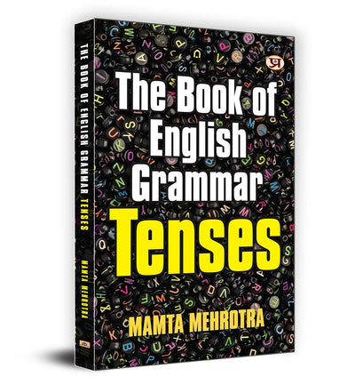 The Book Of English Grammar Tenses by Mamta Mehrotra [Paperback]