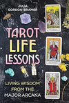 Tarot Life Lessons by Julia Gordon-Bramer [Paperback]