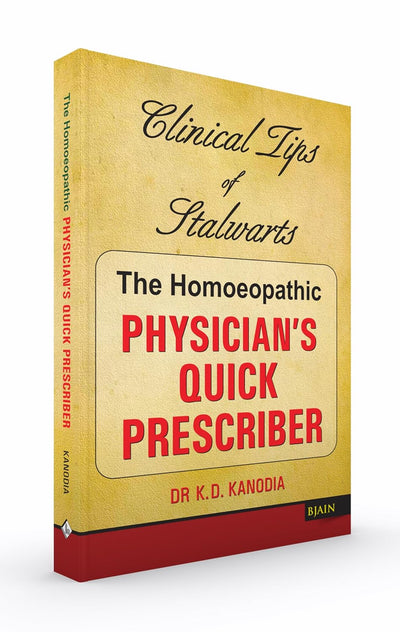 The Homeopathic Physician's Quick Prescriber by K.D. Kanodia [Paperback]