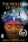 The Biology of Belief by Bruce H. Lipton [Paperback]