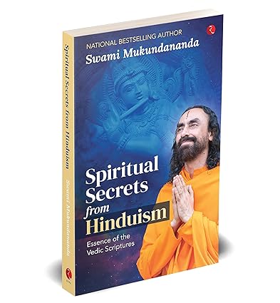 Spiritual Secrets from Hinduism by Swami Mukundananda [Paperback]