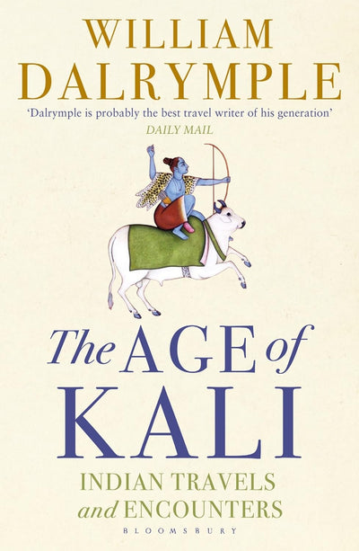 The Age of Kali by William Dalrymple [Paperback]