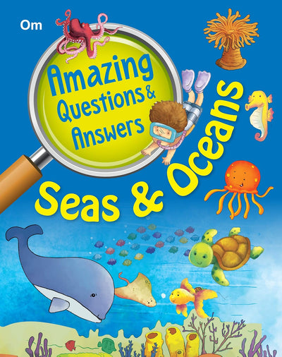 Amazing Questions & Answers Seas & Oceans by Om Books Editorial Team [Paperback]
