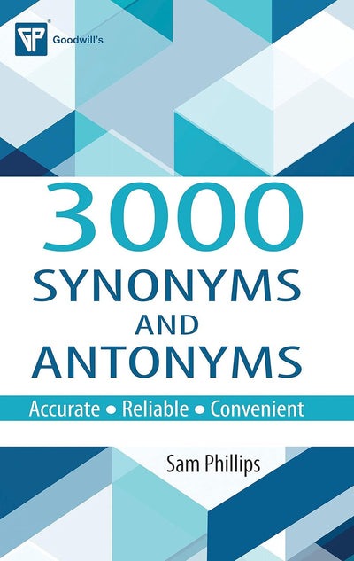 3000 Synonyms And Antonyms by Sam Phillips [Paperback]