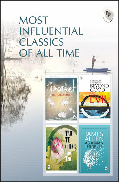 Most Influential Classics of All Time (Set of 4 Books) by Kahlil Gibran Lao Tzu, Friedrich Nietzsche, James Allen [Paperback]