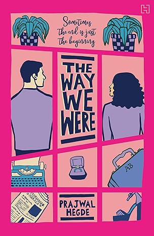 The Way We Were by Prajwal Hegde [Paperback]