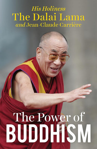 The Power of Buddhism by Dalai Lama [Paperback]