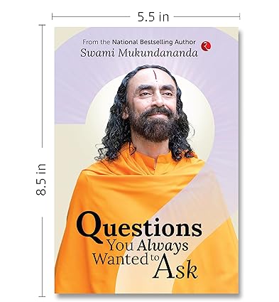 Questions You Always Wanted to Ask by Swami Mukundananda [Paperback]