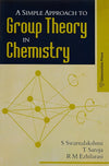 Simple Approach To Group Theory In Chemistry by Swarnalakshmi [Paperback]