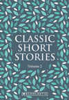 Classic Short Stories Volume 2 [Paperback]
