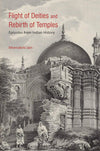 FLIGHT OF DEITIES AND REBIRTH OF TEMPLES by Meenakshi Jain [Unknown Binding]