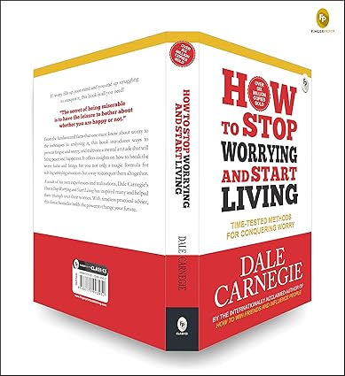 How to Stop Worrying and Start Living by Dale Carnegie [Paperback]
