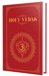 Holy Vedas: A Guide to the Philosophies of Hinduism [Hardcover]