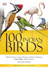 100 Indian Birds by Nikhil Devasar, Aman Sharma, Maitreya Sukumar [Paperback]