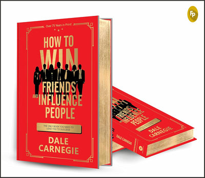 How to Win Friends and Influence People by Dale Carnegie [Hardcover]