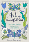 Art of Mindfulness by Emma Farrarons [Paperback]