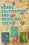 Herbs Cultivation and Medicinal Uses by H Panda [Paperback]
