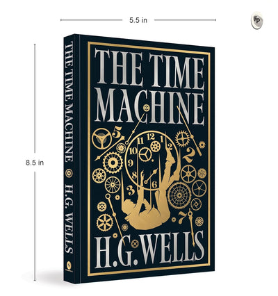 The Time Machine by H.G. Wells [Hardcover]