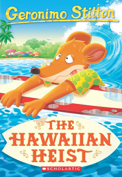 The Hawaiian Heist by GERONIMO STILTON [Paperback]