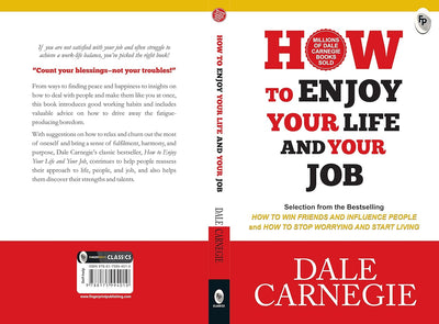 How To Enjoy Your Life And Your Job by Dale Carnegie [Paperback]