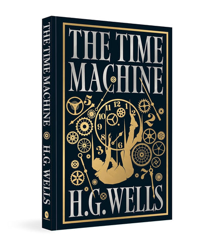 The Time Machine by H.G. Wells [Hardcover]