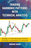 Trading Harmonic Patterns With Technical Analysis by Rohan Shah [Paperback]